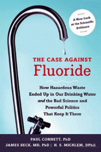 The Case Against Fluoride